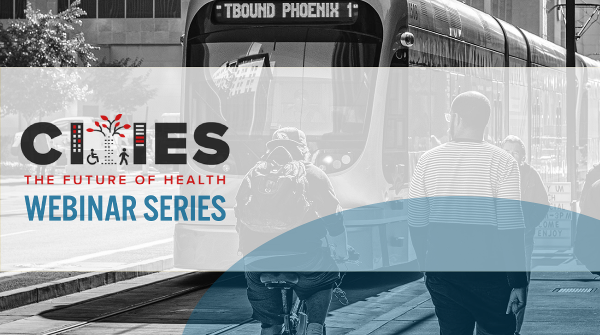 Photo of incoming bus headed to Phoenix (and others in background). Logo for the Cities: The Future of Health webinar series superimposed on top